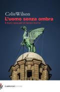 L' uomo senza ombra. Il diario sessuale di Gerard Sorme