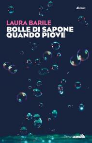 Bolle di sapone quando piove