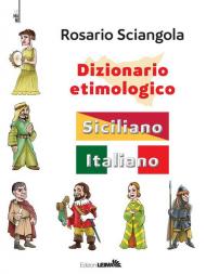 Il siciliano. Dizionario etimologico