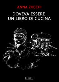 Doveva essere un libro di cucina. A cinquant'anni dalla nascita degli «Zingari» di Libiola