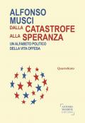 Dalla catastrofe alla speranza. Un alfabeto politico della vita offesa