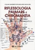 Riflessologia palmare e chiromanzia. L'energia del pensiero. Verifica ed analisi energetica