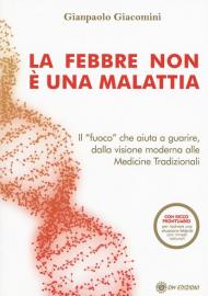 La febbre non è una malattia. Il «fuoco» che aiuta a guarire, dalla visione moderna alle medicine tradizionali