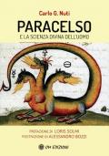 Paracelso e la scienza divina dell'uomo