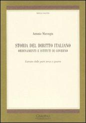 Storia del diritto italiano. Ordinamenti e istituti di governo. Estratto delle parti terza e quarta