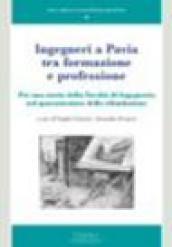 Ingegneri a Pavia tra formazione e professione. Per una storia della facoltà di Ingegneria nel quarantesimo della rifondazione