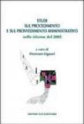 Studi sul procedimento e sul provvedimento amministrativo nelle riforme del 2005