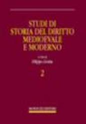 Studi di storia del diritto medioevale e moderno. 2.