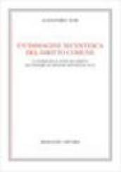 Un'immagine secentesca del diritto comune. La teoria delle fonti del diritto nel pensiero di Giovanni Battista De Luca