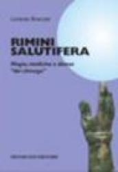 Rimini salutifera. Magia, medicina e domus «del chirurgo»