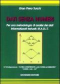 Dati senza numeri. Per una metodologia di analisi dei dati informatizzati testuali: M.A.D.I.T.