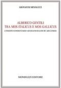 Alberico Gentili tra mos italicus e mos gallicus. L'inedito commentario Ad legem Julian de adulteriis