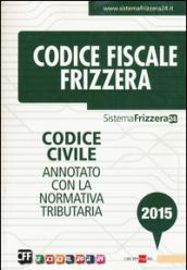 Codice civile annotato con la normativa tributaria