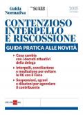 Contenzioso, interpello e riscossione. Guida pratica alle novità