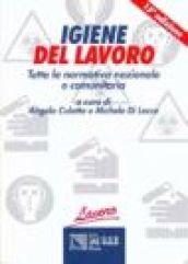 Igiene del lavoro. Tutta la normativa nazionale e comunitaria