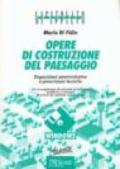 Capitolato speciale di appalto per opere di costruzione del paesaggio