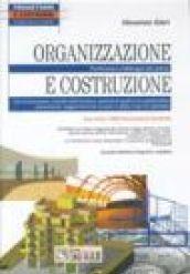 Progettare e costruire a regola d'arte. Piani di sicurezza, cicli di lavorazione, controlli delle forniture e materiali di qualità