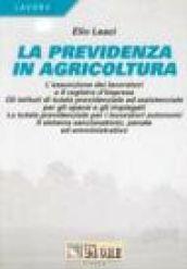 La previdenza in agricoltura. L'assunzione dei lavoratori e il registro d'impresa. Gli istituti di tutela previdenziale e assistenziale...