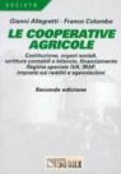 Le cooperative agricole. Costituzione, organi sociali, scritture contabili e bilancio, finanziamento, regime speciale IVA, Irap e imposte sui redditi