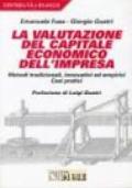 La valutazione del capitale economico dell'impresa. Aspetti teorici e casi pratici