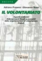 Il volontariato. Aspetti civilistici. Adempimenti fiscali e contabili delle organizzazioni di volontariato