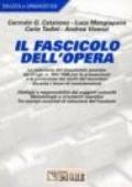 Il fascicolo dell'opera. Processo edilizio. Sistema sicurezza. Sicurezza in cantiere