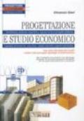 Progettazione e studio economico. Con CD-ROM