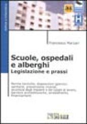 Alberghi, ospedali e scuole