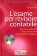 L'esame per revisore contabile. Con CD-ROM