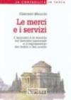 Le merci e i servizi. L'acquisto e la vendita di merci e servizi sul mercato nazionale e il regolamento dei debiti e dei crediti