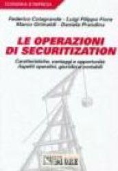 Le operazioni di securitization. Caratteristiche, vantaggi e opportunità. Aspetti operativi, giuridici e contabili