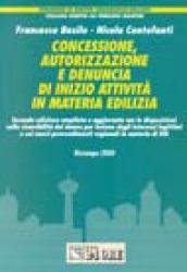 Concessione, autorizzazione e denuncia di inizio attività in materia edilizia