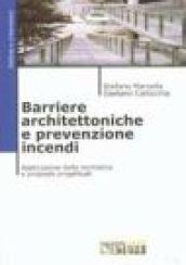 Barriere architettoniche e prevenzione incendi