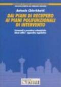 Dai piani di recupero ai piani polifunzionali di intervento