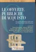 Le offerte pubbliche di acquisto. La nuova disciplina delle OPA nel Testo Unico della finanza