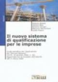 Il nuovo sistema di qualificazione per le imprese