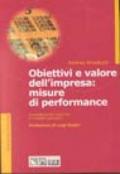 Obiettivi e valore dell'impresa: misure di performance. Considerazioni teoriche e modelli operativi