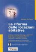 La riforma delle locazioni abitative. Con CD-ROM