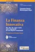 La finanza innovativa. Boc, Bop, Bor, swap e mutui: costi e opportunità per non sbagliare investimento. Con CD-ROM