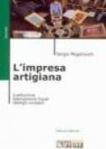 L'impresa artigiana. Costituzione. Adempimenti fiscali. Obblighi contabili