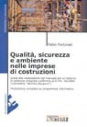 Qualità, sicurezza e ambiente nelle imprese di costruzioni. Con software