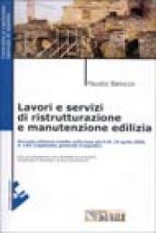 Contratto e capitolato speciale per lavori e servizi di ristrutturazione e manutenzione edilizia. Con Floppy disk