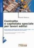 Contratto e capitolato speciale per lavori edilizi. Con floppy disk