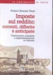 Imposte sul reddito: correnti, differite e anticipate. Trattamento contabile e rappresentazione in bilancio