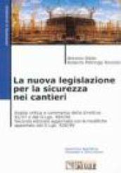 La nuova legislazione per la sicurezza nei cantieri