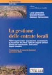 La gestione delle entrate locali. Poteri regolamentari. Liquidazione, accertamento e riscossione dei tributi. Albo dei soggetti abilitati...