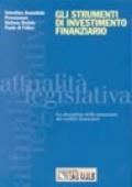 Gli strumenti di investimento finanziario. La disciplina della tassazione dei redditi finanziari