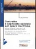 Contratto e capitolato speciale d'appalto per opere marittime. Processo edilizio. Edilizia e urbanistica. Capitolati