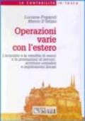 Operazioni varie con l'estero. L'acquisto e la vendita di merci e le prestazioni di servizi: scritture contabili e implicazioni fiscali