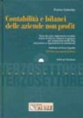 Contabilità e bilanci delle aziende non profit. Piano dei conti, registrazioni contabili, schemi di bilancio, relazioni di gestione. Con CD-ROM